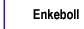 Enkeboll